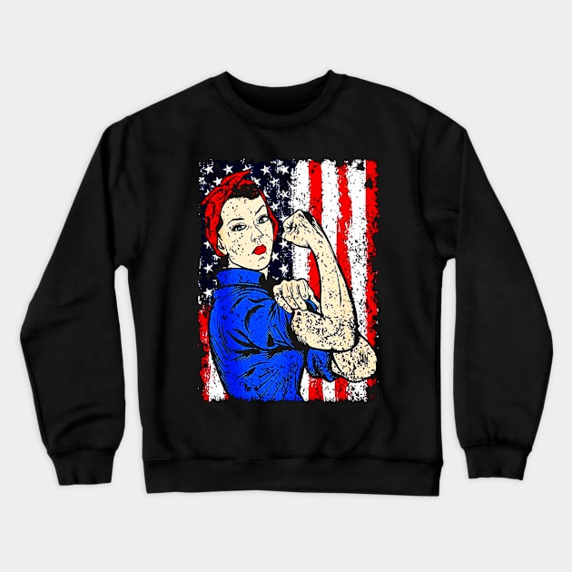 Rosie The Riveter Feminist Patriotic Crewneck Sweatshirt by akkadesigns